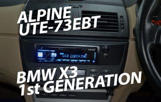 BMW X3 1st Gen Alpine UTE-73EBT Install