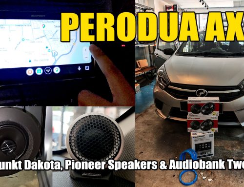 Perodua Axia Blaupunkt Dakota BP800PLAY , Pioneer Speakers & Audiobank Tweeters installed